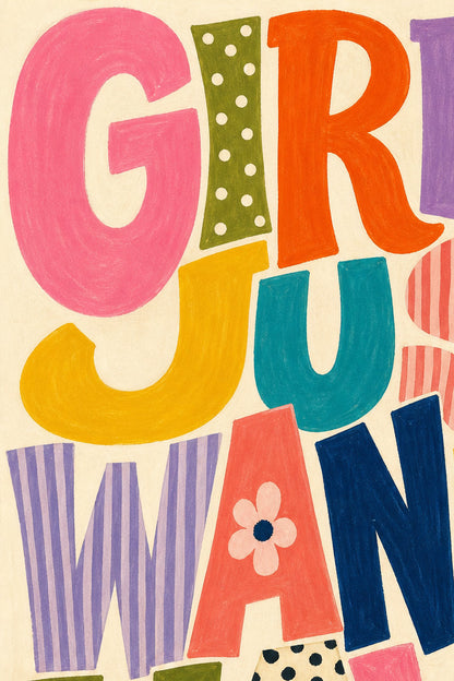 Girls Just Wanna Have Fun Poster